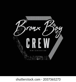 BRONX BOY, illustration typography. perfect for t shirt design