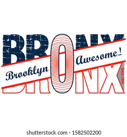 Bronx Brooklyn slogan graphic typography for trendy t shirt print,vector illustration,art