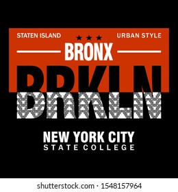 Bronx Brooklyn slogan typography graphic artistic concept for t shirt print,vector illustration,art