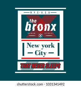 the bronx cool awesome typography tee design vector illustration,element vintage artistic apparel product