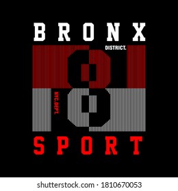 BRONX district 8. NEW YORK CITY,slogan t-shirt trendy design. Typography . Vector illustration.
