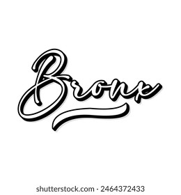 Bronx hand made script font. Vector Bronx text typography design for tshirt hoodie baseball cap jacket and other uses vector