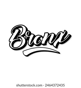 Bronx hand made script font. Vector Bronx text typography design for tshirt hoodie baseball cap jacket and other uses vector