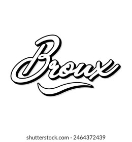 Bronx hand made script font. Vector Bronx text typography design for tshirt hoodie baseball cap jacket and other uses vector