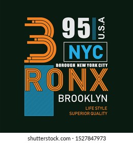 Bronx Life Style Superior Quality Typography for T-shirt design, Vector Illustration