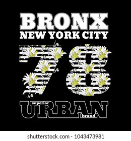 Bronx new york city, t shirt design with old school tattoo pattern. Grunge flower number 78 with black and white stripes. Superior urban brand graphic style. 