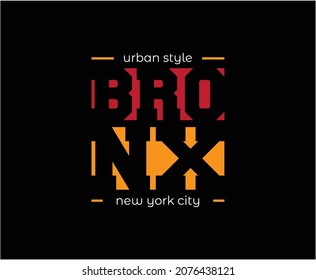 Bronx New York City Typography Vector T-shirt Design for print 