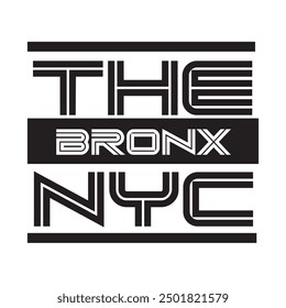 the bronx new york city typography graphic print , Abstract fashion drawing and creative design for t-shirts, mugs, graphic tee, sweatshirt, cases, etc. Illustration in modern style for clothes.