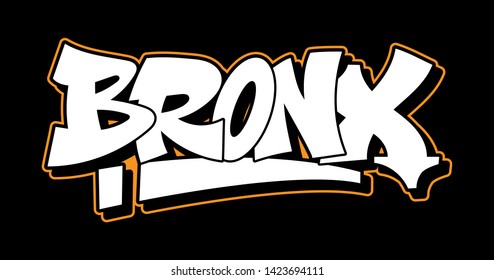 BRONX New York Graffiti decorative lettering vandal street art free wild style on the wall city urban illegal action by using aerosol spray paint. Underground hip hop vector illustration print t shirt