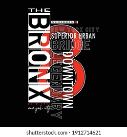 The Bronx New York Stylish Typography Graphic Slogan T shirt Stock Vector Illustration Design