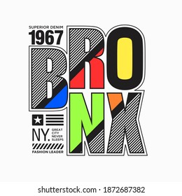 the Bronx NY city cool awesome typography t shirt design vector illustration,element vintage artistic apparel product - Vector
