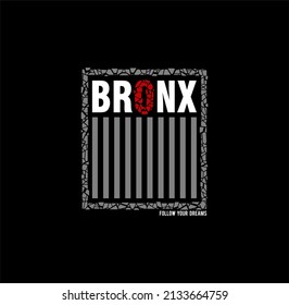 the Bronx , Ny city cool awesome typography tee design vector illustration, element vintage artistic apparel product