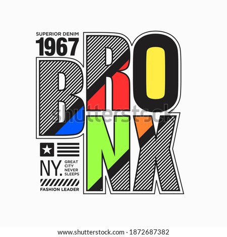the Bronx NY city cool awesome typography t shirt design vector illustration,element vintage artistic apparel product - Vector
