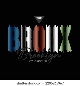 The Bronx Nyc Cool Awesome Typography Graphic T Shirt Design Vector Illustration