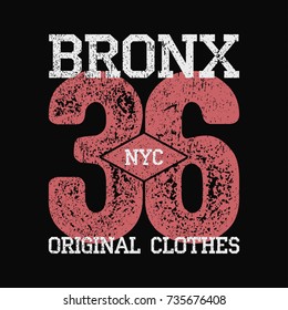 Bronx, NYC vintage graphic for number t-shirt. Original clothes design with grunge. Authentic apparel typography. Retro sportswear print. Vector illustration.