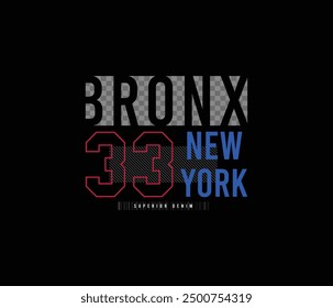 Die Bronx Zitat Grafik Typografie Konzept Design Print Hemden Kleidung Jacken und andere