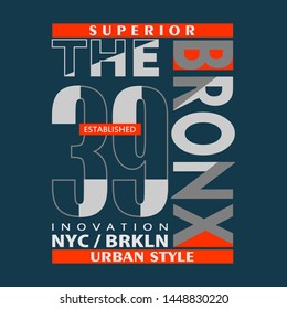 Bronx slogan graphic typography artistic concept for trendy apparel print,illustration art,number - vector