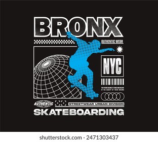 bronx slogan with playing skateboard in silhouette with grunge style vector illustration for streetwear and urban style t shirt design, hoodie, etc