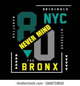 The Bronx Slogan Tee Graphic Typography For Print T-shirt Design Vector Illustration