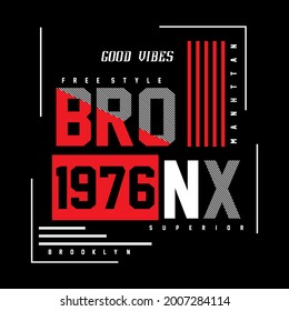 Bronx slogan tee graphic typography for prints t shirt design, vector illustration