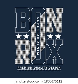 the Bronx slogan typography graphic t shirt printed,design vector illustration,art