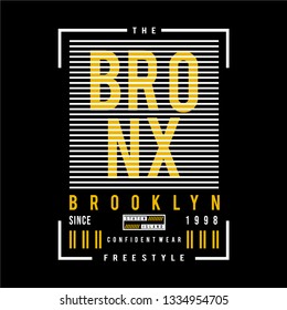 the bronx typography design t shirt, vector artistic illustration graphic style - Vector