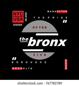 the bronx typography design t shirt, vector artistic illustration graphic style