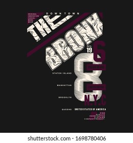 the bronx typography graphic design vector illustration good for t shirt print