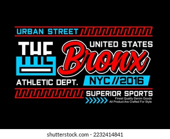 The Bronx typography slogan for t-shirts designs and others