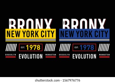 the bronx typography t shirt design graphic,vector illustration artistic urban art