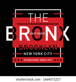 the bronx typography t shirt design graphic, vector illustration artistic urban art