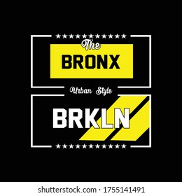 The Bronx typography t shirt design graphic, Vector Illustration artistic idea