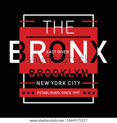 the bronx typography t shirt design graphic, vector illustration artistic urban art