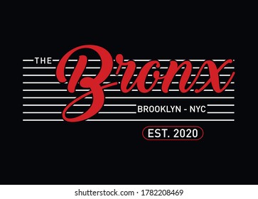 The bronx  typography, for t-shirt graphics, vectors