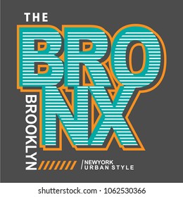 BRONX/BROOKLYN Typography Design/T-Shirt Design/Print Design,vector illustration