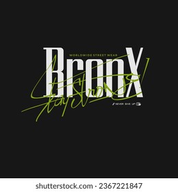 the bronx,typography, tee shirt graphics, vectors illustration.