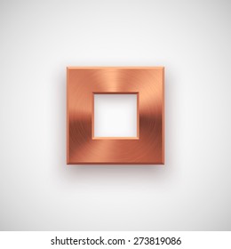 Bronze abstract square badge, technology blank button template with metal texture (chrome, steel), realistic shadow and light background for interfaces, UI, applications, apps. Vector illustration.