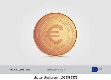 Bronze coin. Realistic bronze Euro coin. Isolated object on background. Finance concept for websites, web design, mobile app, infographics.