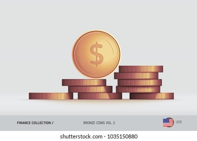 Bronze coins. Realistic United States Dollar coin standing on stacked coins. Finance concept for websites, web design, mobile app, infographics.