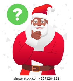 Brooding black Santa Claus. African Santa is thinking about who to give gifts to. Elements for the design of a New Year's card. Vector illustration on a white abstract background.