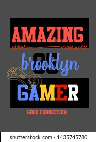 brooklyn amazing gamer,t-shirt design fashion vector