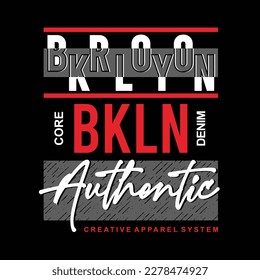 Brooklyn authentic typography design, poster and t-shirt design