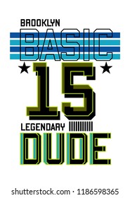 brooklyn basic dude,t-shirt design vector illustration