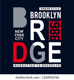 brooklyn bridge urban style t shirt design graphic typography, vector illustration concept art - Vector