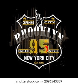 brooklyn city slogan graphic design t shirt typography vector illustration for modern print,art,style,vintage by order