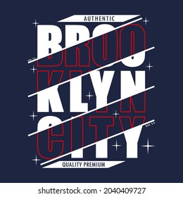 Brooklyn city slogan tee graphic typography authentic design for print,illustration art,vintage,vector