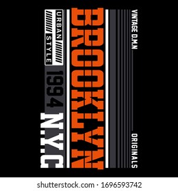 Brooklyn city slogan typography graphic for print,t-shirt,apparel,vector illustration,art design,style