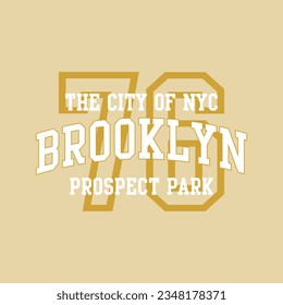 Brooklyn college varsity slogan print. College slogan typography print design. Vector t-shirt graphic or other uses.