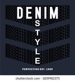 BROOKLYN, DENIM, WORDS DESIGN, TYPOGRAPHY ILLUSTRATION, T-SHIRT GRAPHICS, T-SHIRT DESIGN, BLACK AND WHITE PRINT.