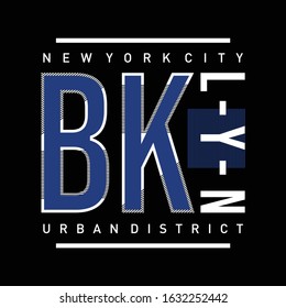 Brooklyn district slogan typography tshirt design